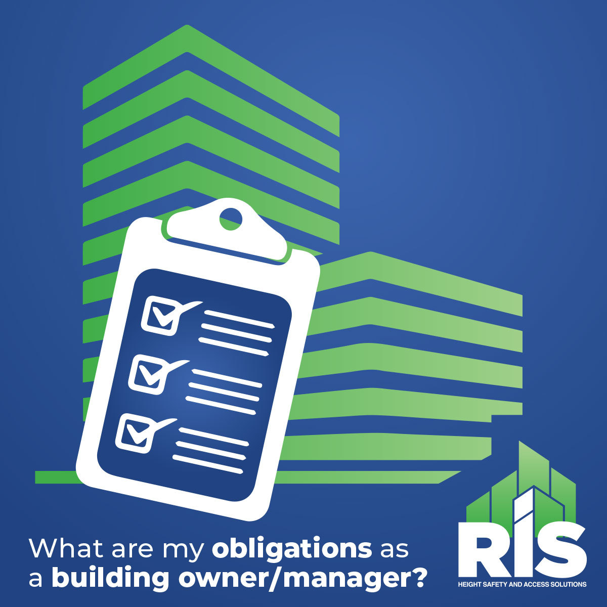 Building owner and manager obligations checklist for workplace height safety.